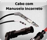 cabo-com-manuseio-incorreto